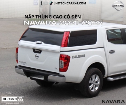 Nắp Thùng Cao Dành Cho Xe Bán Tải Nissan Navara 2021-2025 Nắp Thùng Có Đèn Phanh, Chống Nước, Bảo Vệ Hàng Hóa
